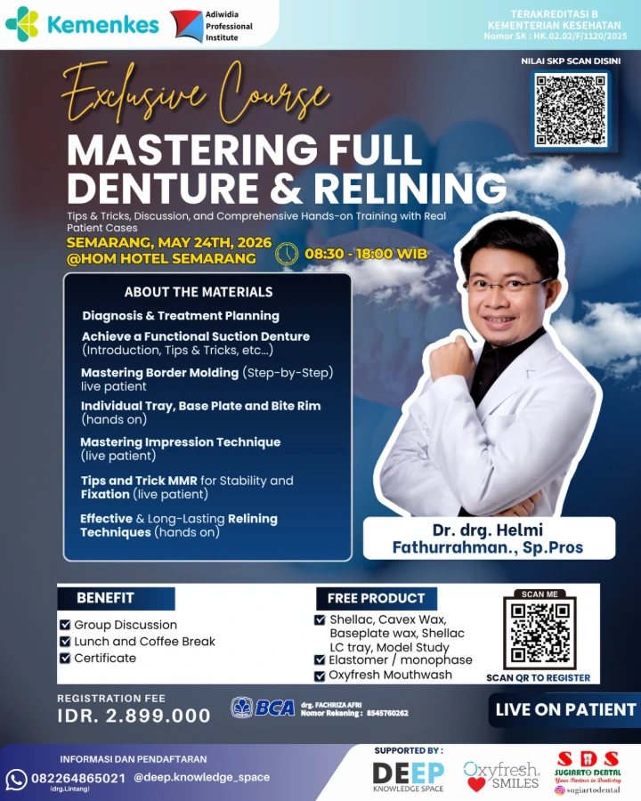 Workshop Nasional Eksklusif: FULL DENTURE AND RELINING