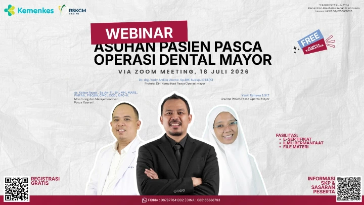 Webinar Nasional Asuhan Pasien Pasca Operasi Dental Mayor