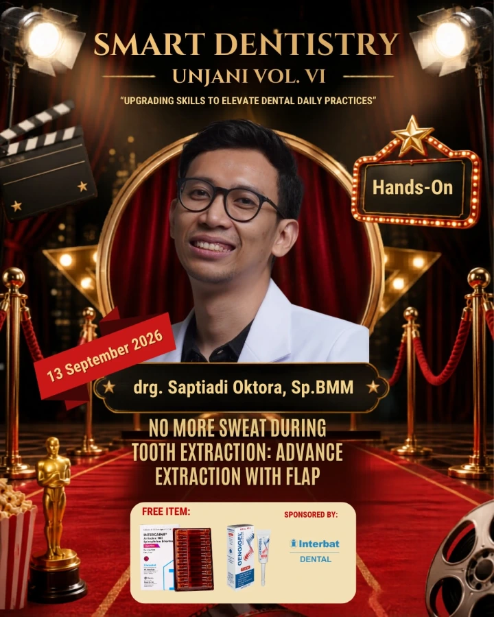 SMART DENTISTRY UNJANI Hands-on : No More Sweet During Tooth Extraction